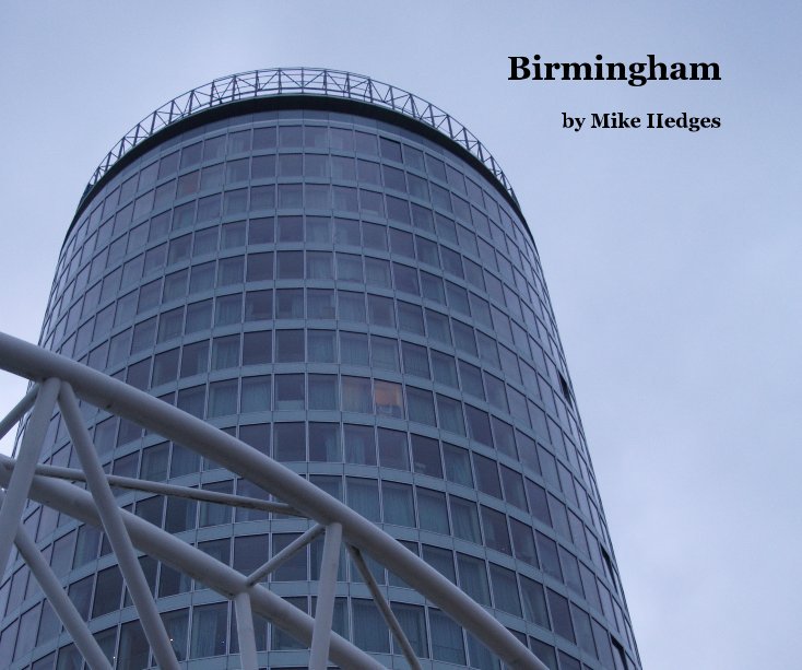 View Birmingham by by Mike Hedges