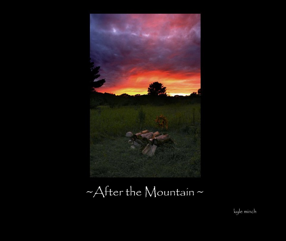View ~After the Mountain ~ by kyle minch