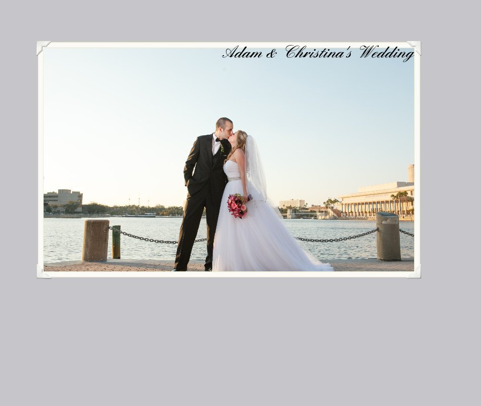 Ver Adam & Christina's Wedding por Steve & Becky Courson