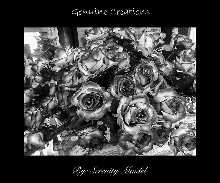 View Genuine Creations by By: Serenity Maidel