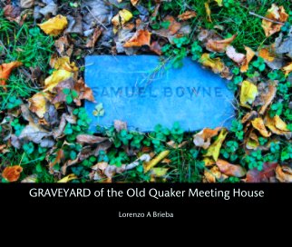 GRAVEYARD of the Old Quaker Meeting House book cover