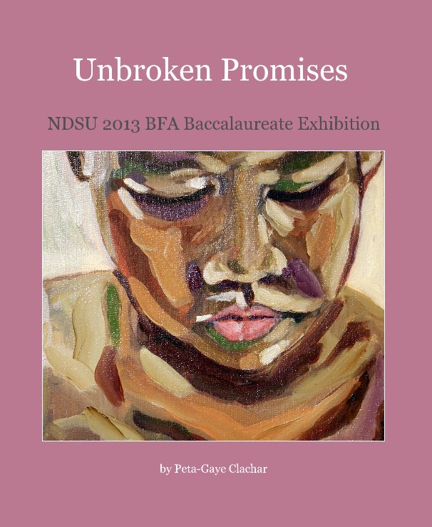 View Unbroken Promises by Peta-Gaye Clachar