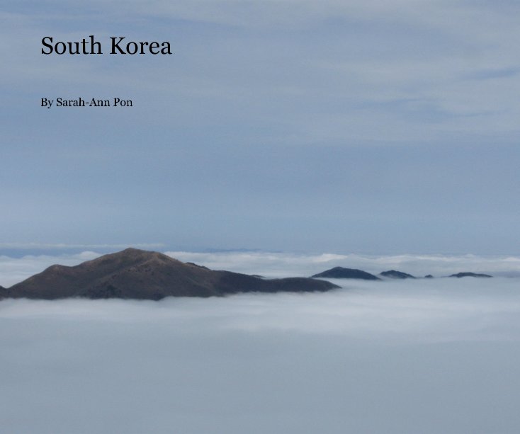 View South Korea by Sarah-Ann Pon