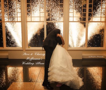 Steve & Chrissy Hoffmann's Wedding Album book cover