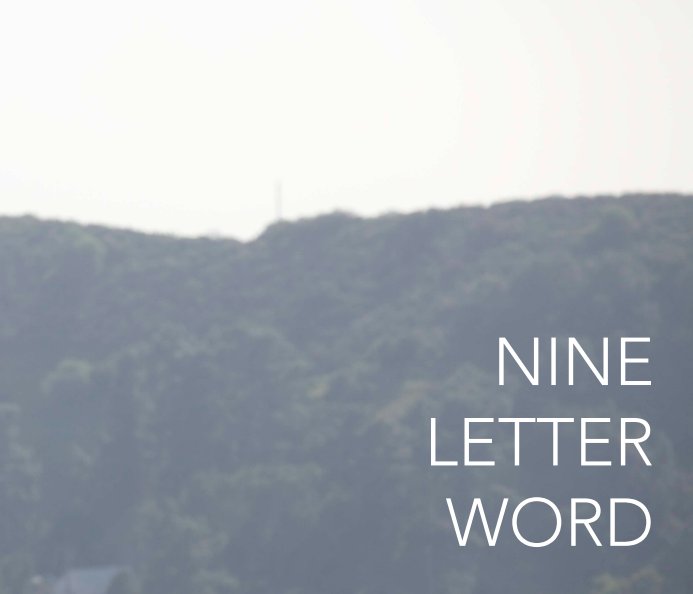 View Nine Letter Word by Lisandra Vazquez