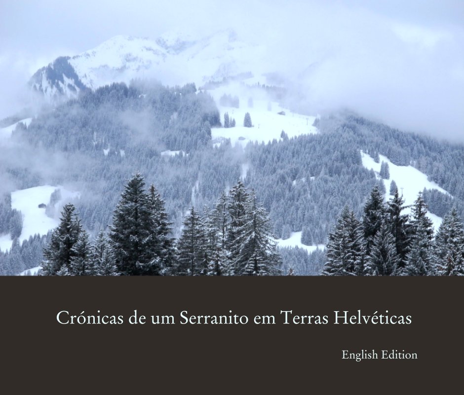 Visualizza Crónicas de um Serranito em Terras Helvéticas di English Edition