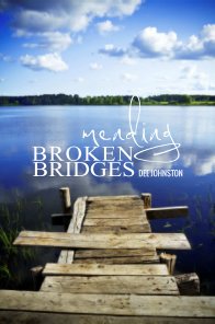 Mending Broken Bridges book cover