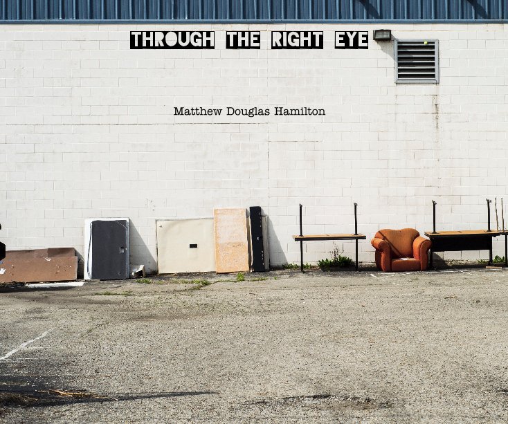 Ver Through The Right Eye por Matthew Douglas Hamilton