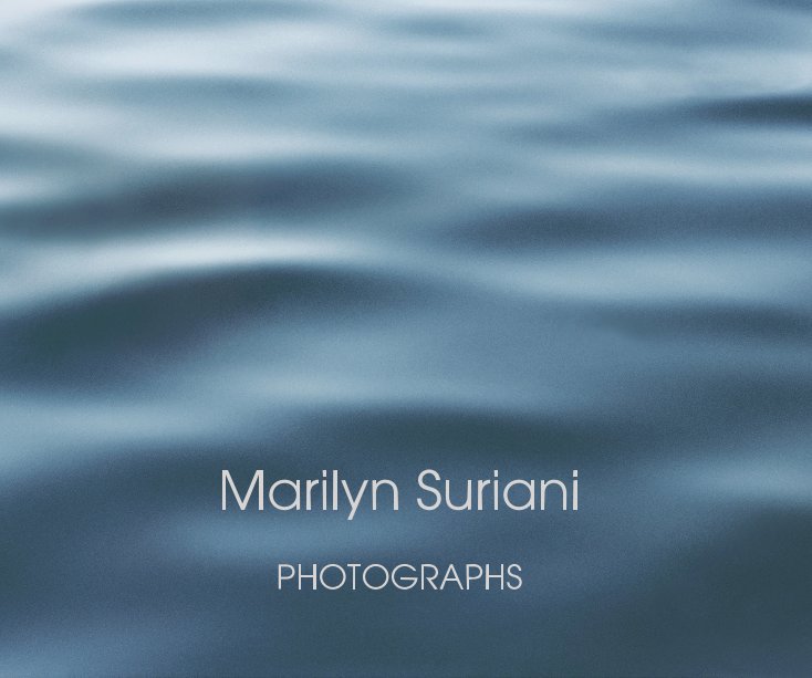View Marilyn Suriani PHOTOGRAPHS by Marilyn Suriani