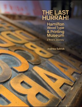 Last Hurrah at Hamilton Wood Type book cover