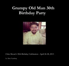 Grumpy Old Man 30th Birthday Party book cover
