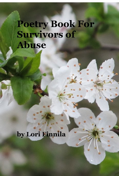 Ver Poetry Book For Survivors of Abuse por Lori Finnila