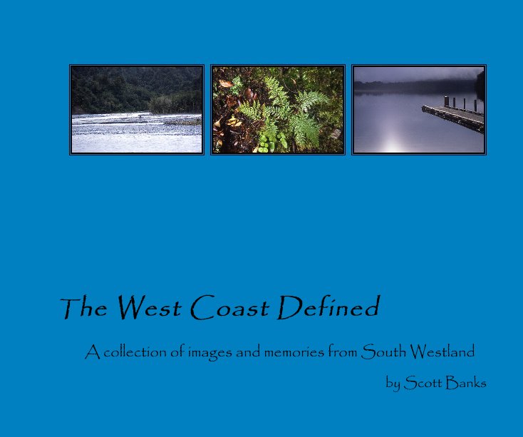 View The West Coast Defined by Scott Banks