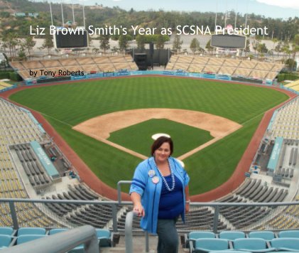Liz Brown Smith's Year as SCSNA President book cover