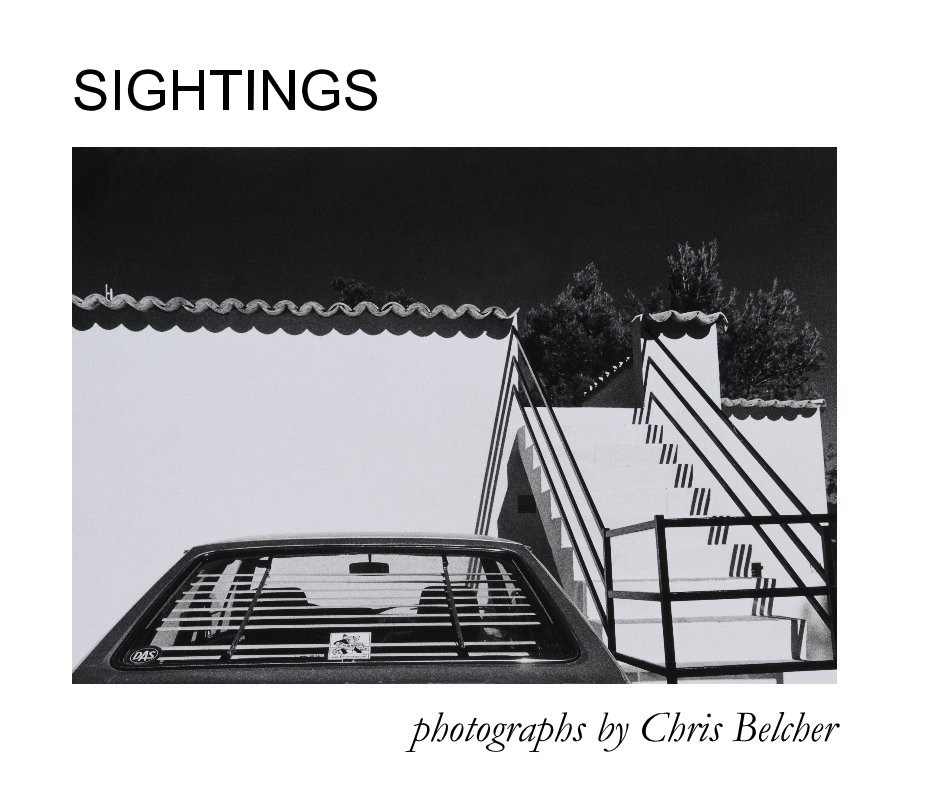 Ver SIGHTINGS por photographs by Chris Belcher
