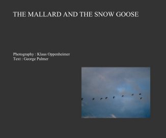 THE MALLARD AND THE SNOW GOOSE book cover