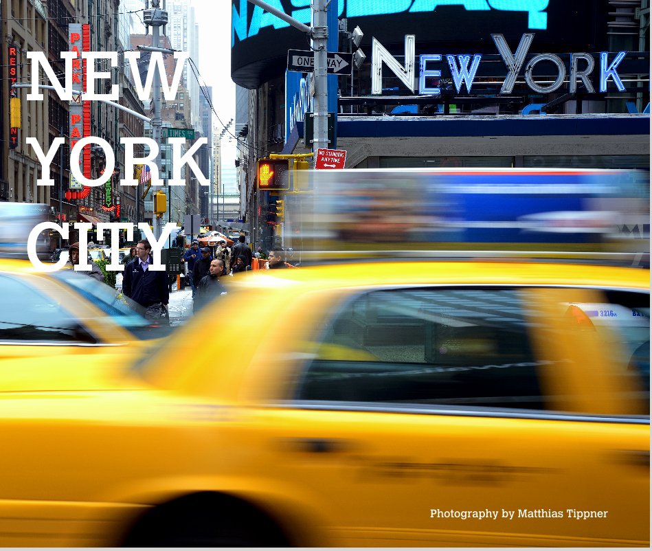 Ver NEW YORK CITY por Photography by Matthias Tippner