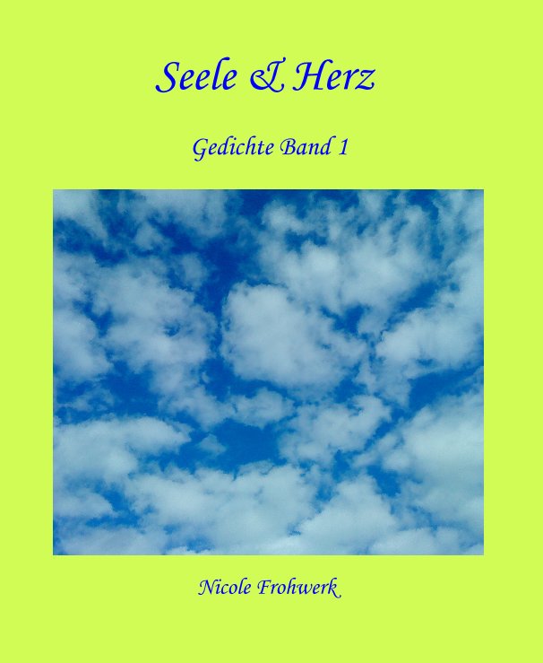 Ver Seele & Herz por Nicole Frohwerk