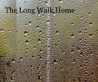 The Long Walk Home book cover