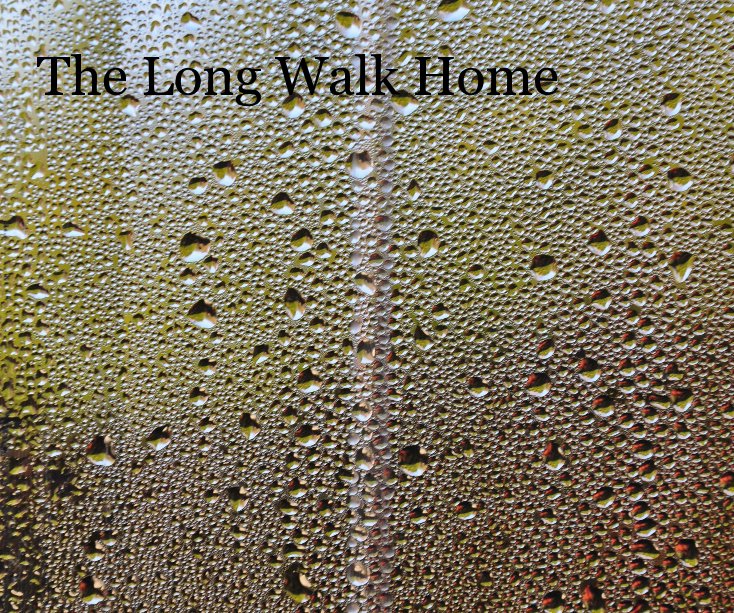 View The Long Walk Home by Abbie Pearce