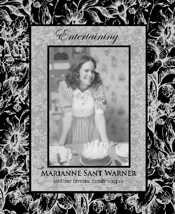 View Entertaining with Marianne Sant Warner by Katherine Warner Fields