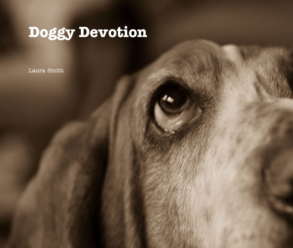 View Doggy Devotion by Laura Smith
