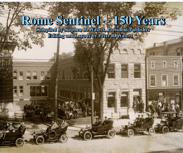 View Rome Sentinel ~ 150 Years by Stephen Waters & Peter Waters