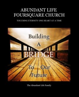 ABUNDANT LIFE FOURSQUARE CHURCH book cover