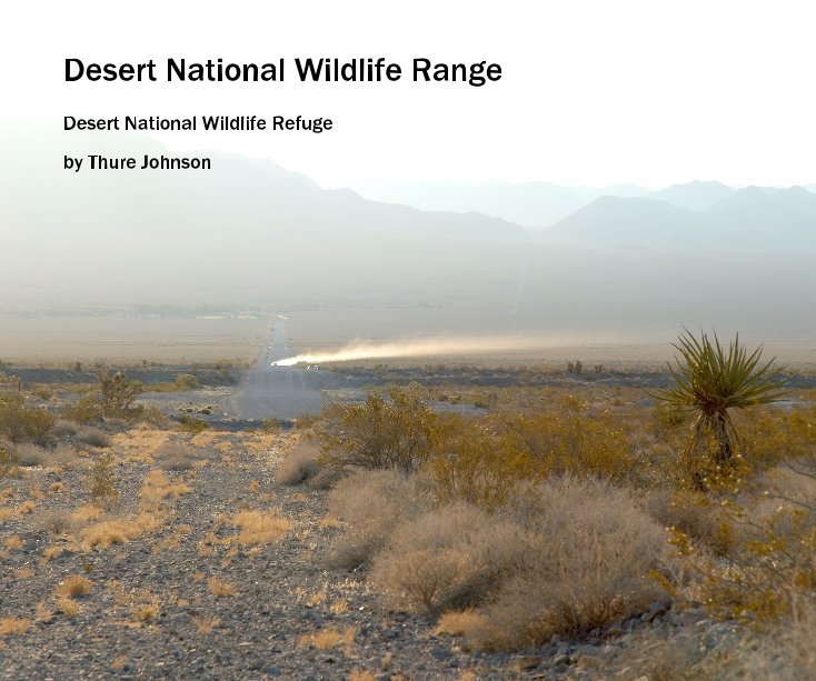 Ver Desert National Wildlife Range por Thure Johnson