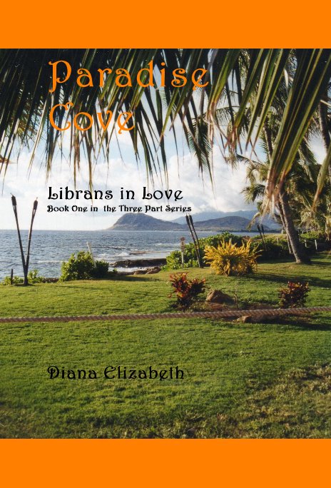 View Paradise Cove -
Librans in Love by Diana Elizabeth