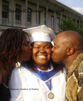 Shantrell's Senior Life 2008 book cover