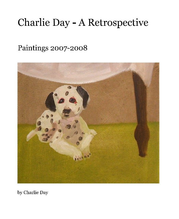 View Charlie Day - A Retrospective by Charlie Day