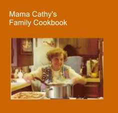 Mama Cathy's Family Cookbook book cover