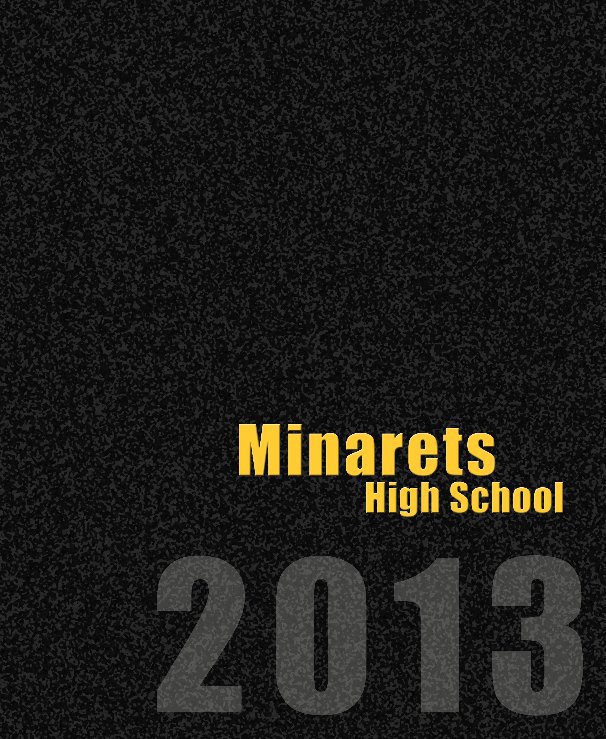 Bekijk Minarets High School Yearbook 2012-2013 op teachersmith