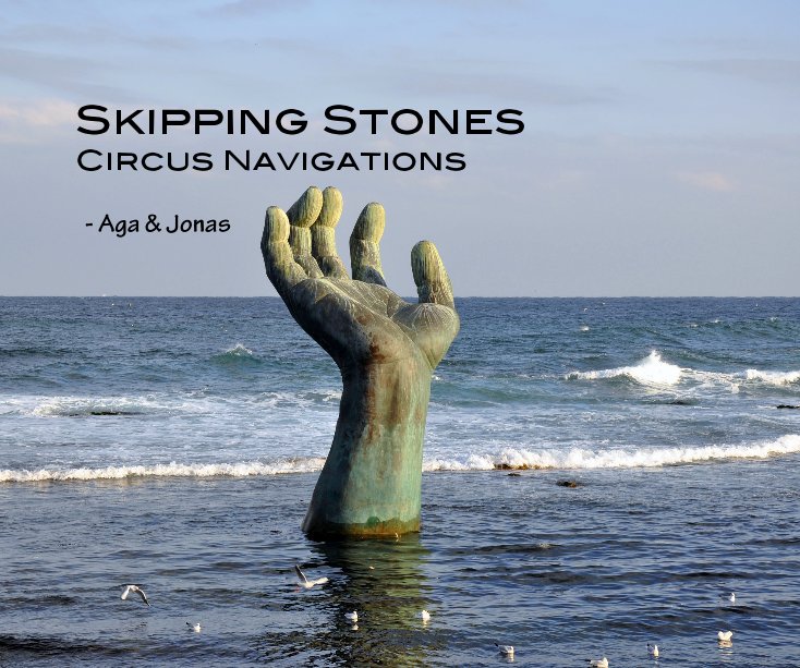 Skipping Stones Circus Navigations - Aga & Jonas nach Aga & Jonas anzeigen