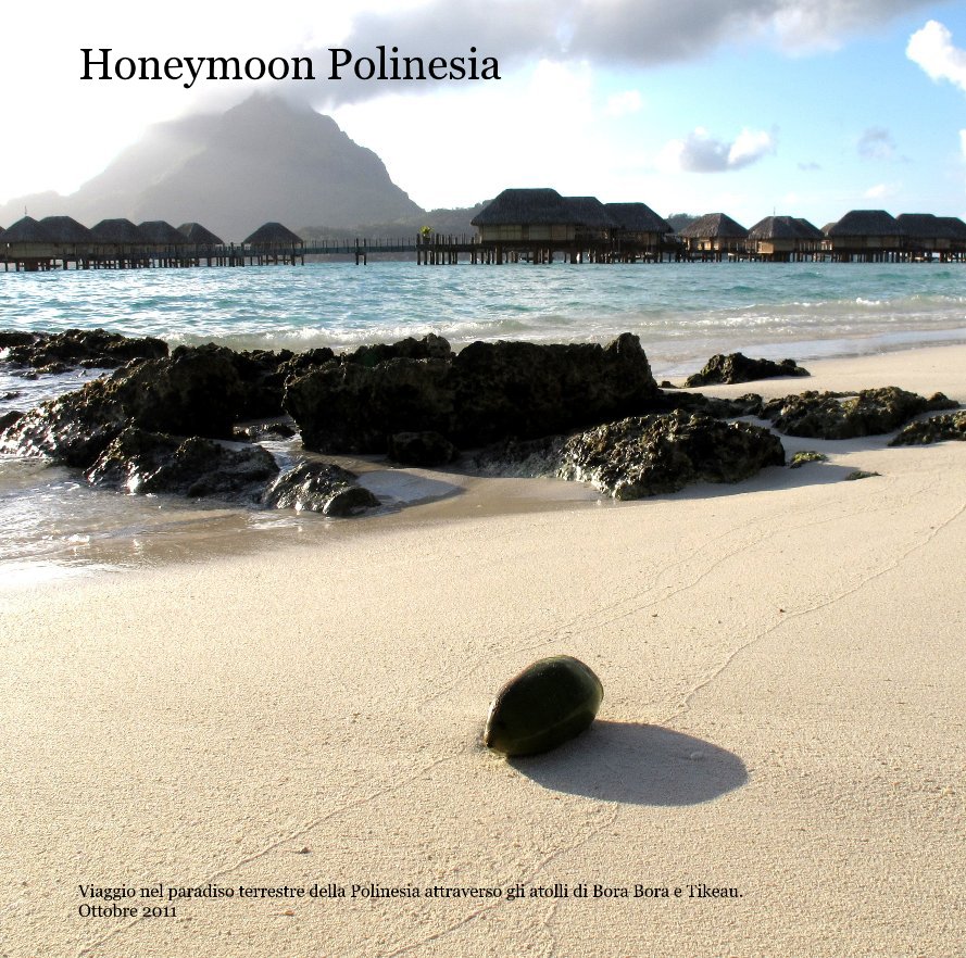 Ver Honeymoon Polinesia por Luca e Simona
