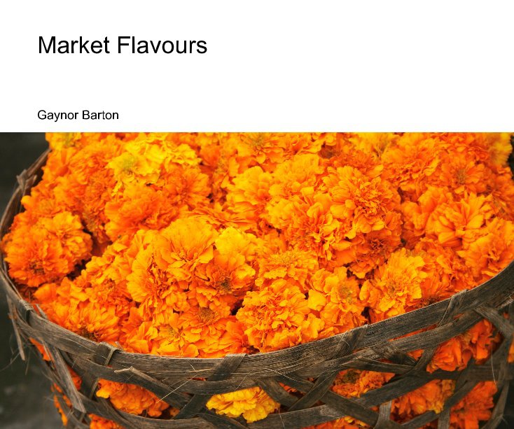 View Market Flavours by Gaynor Barton