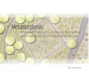 Metamorphosis: A Master Planned Community Renovation book cover