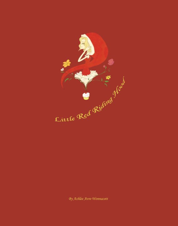 Little Red Riding Hood by Azhlee Avro Wonnacott Blurb Books