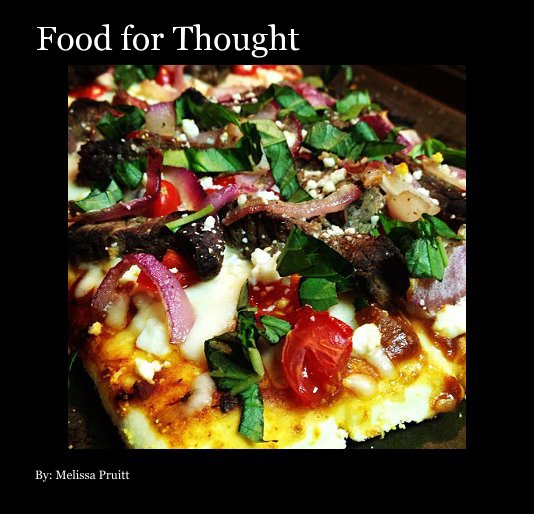 View Food for Thought by By: Melissa Pruitt