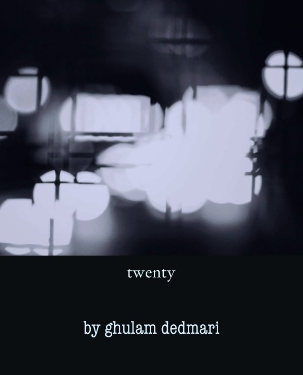 View twenty by ghulam dedmari
