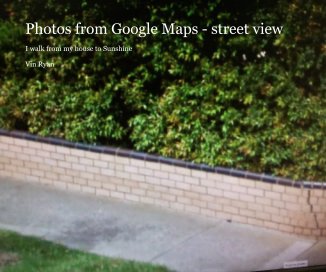 Photos from Google Maps - street view book cover