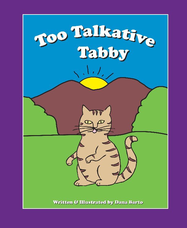View Too Talkative Tabby by Dana Barto