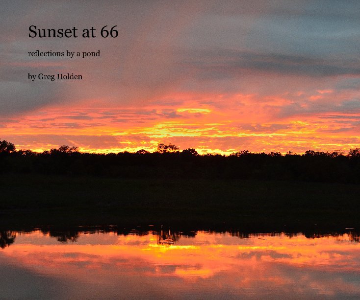 View Sunset at 66 by Greg Holden