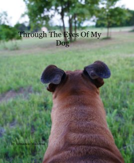 Through The Eyes Of My Dog book cover