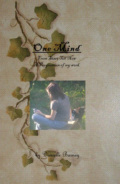 Ver One Mind From Start Till Now A Progression of My Work por Danielle Barney