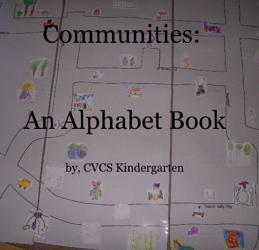 Ver Communities: An Alphabet Book por City View Charter School Kindergarten