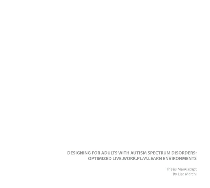 View Designing for Adults with Autism Spectrum Disorders by Lisa Marchi
