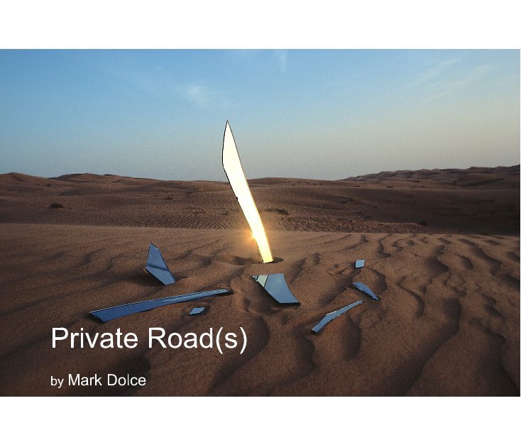 View Private Road(s) by Mark Dolce