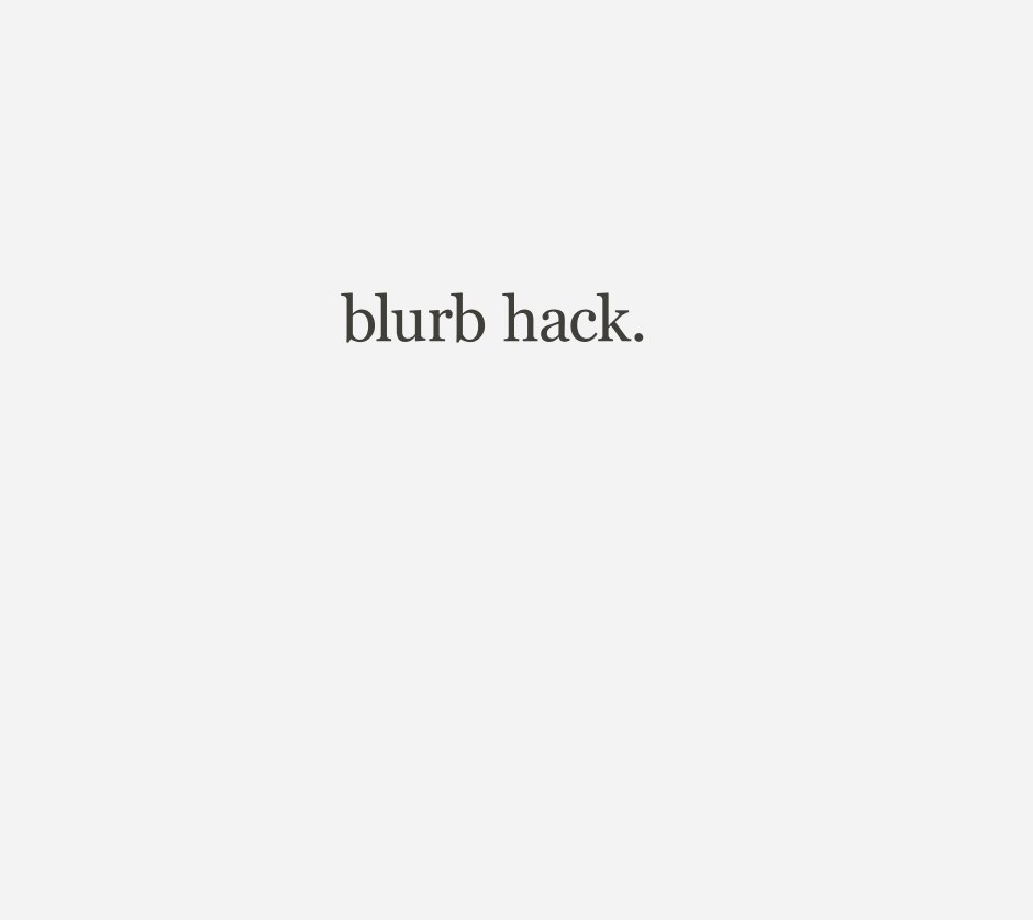 View blurb hack. by Lorenzo Princi